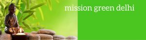 mission green delhi