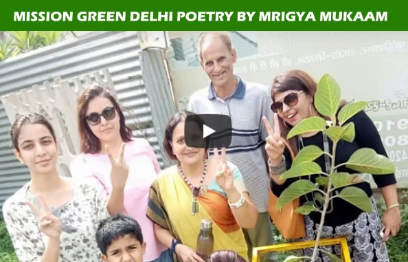 Happy Birthday Mission Green Delhi – Poetry by Mrigya Mukaam