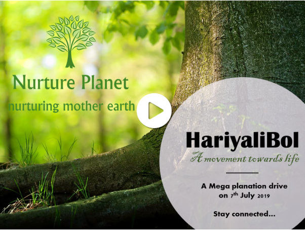 HariyaliBol, A Megaplantation Initiative by NuturePlanet