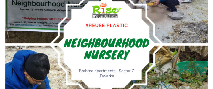 Neighbourhood Nursery to Curb Plastic Pollution at Dwarka by Rise Foundation