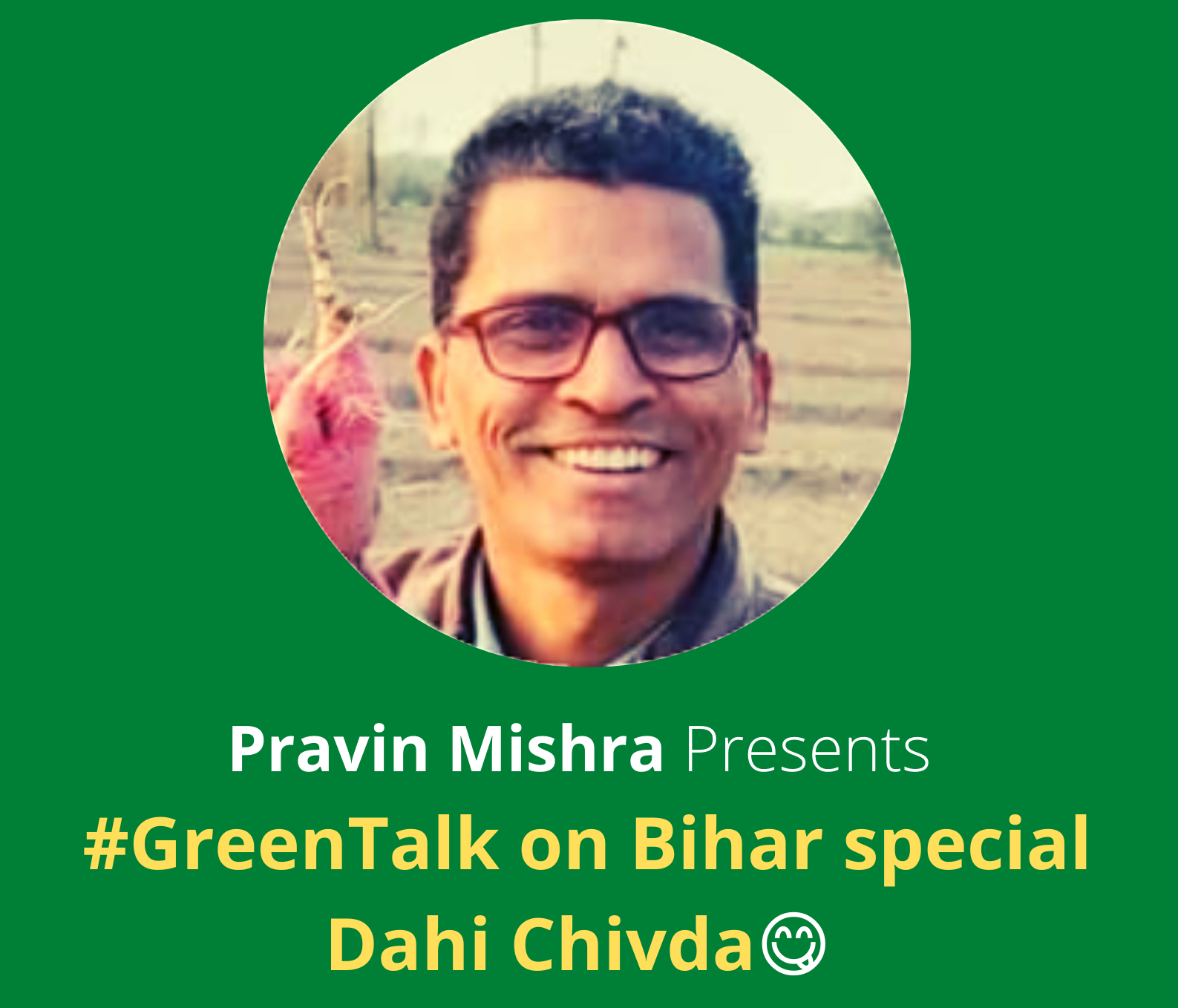 Green Talk in Delhi along with Nature, Nilgai & Dahi Chivda