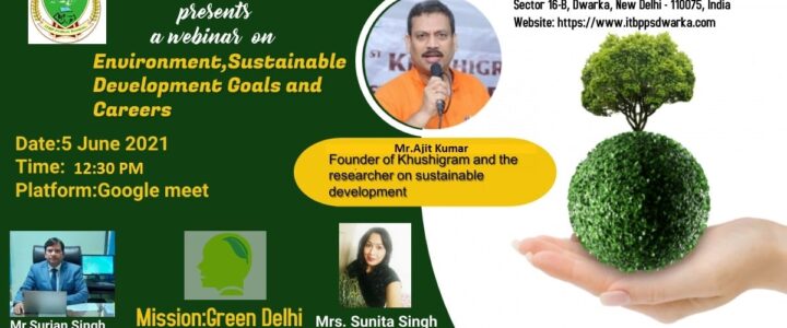 ITBP Public School Dwarka organized Environment, Sustainable Development Goals and Careers Webinar
